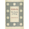 Holderlin: Poetics of Being. Annotated Bibliography and Guide - Hardcover