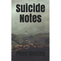 Suicide Notes: A Poetry Chapbook - Paperback
