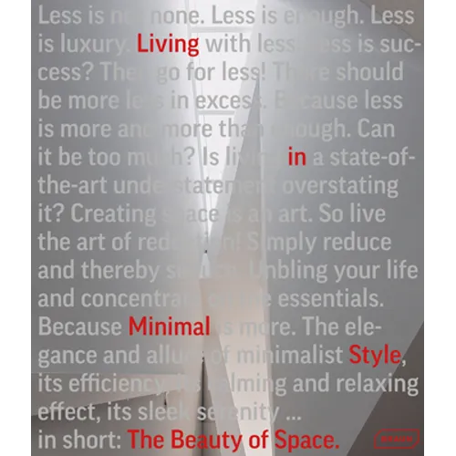 The Beauty of Space: Living in Minimal Style - Hardcover