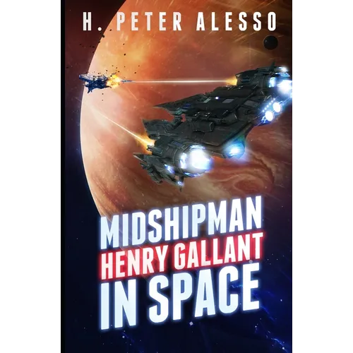 Midshipman Henry Gallant in Space - Paperback