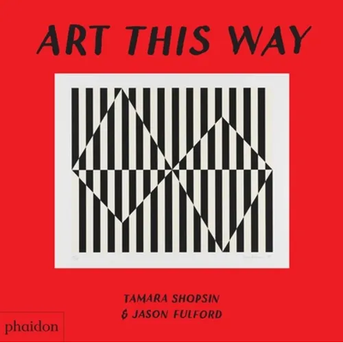Art This Way - Board Book