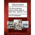 The Documentary history of the state of New-York. Volume 1 of 4 - Paperback