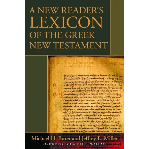 A New Reader's Lexicon of the Greek New Testament - Hardcover