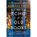 The Echo of Old Books - Hardcover