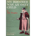 My Brother Was An Only Child - Paperback