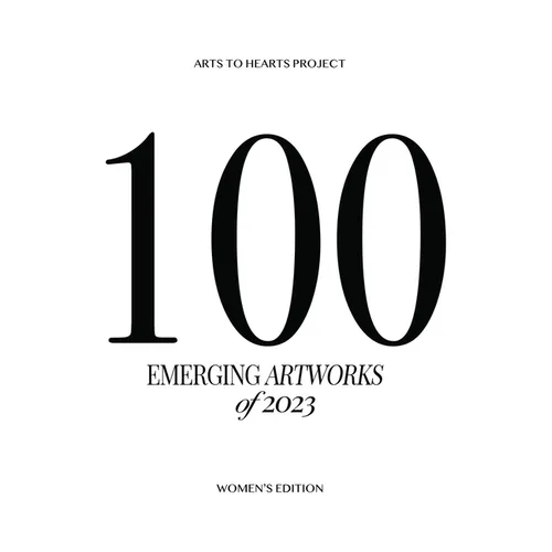 100 Emerging Artworks: 2023 Women's Edition - Hardcover