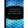 Nonprofit Marketing Best Practices - Hardcover