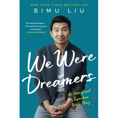 We Were Dreamers: An Immigrant Superhero Origin Story - Paperback