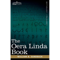 The Oera Linda Book: From a Manuscript of the Thirteenth Century - Paperback