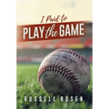 I Paid to Play the Game - Hardcover