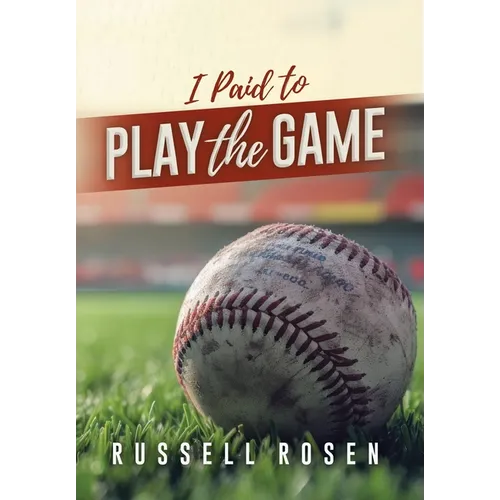 I Paid to Play the Game - Hardcover