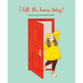 I Left the House Today!: Comics by Cassandra Calin - Paperback