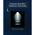 Finding our Way through the Dark - Paperback