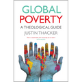 Global Poverty: A Theological Guide - Paperback