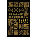 An Earnest Blackness - Paperback