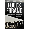 Fool's Errand: Time to End the War in Afghanistan - Paperback
