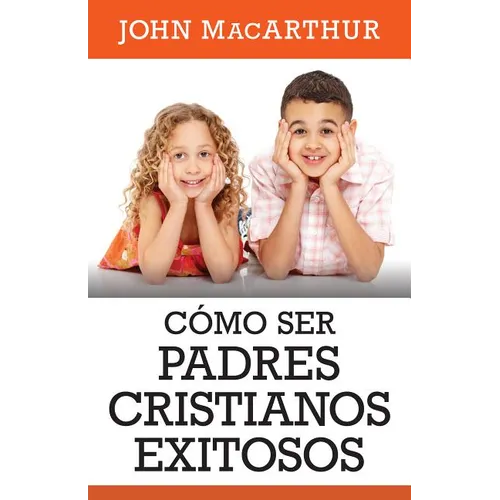 Como Ser Padres Cristianos Exitosos - Paperback