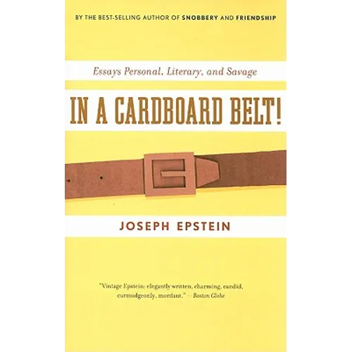 In a Cardboard Belt!: Essays Personal, Literary, and Savage - Paperback
