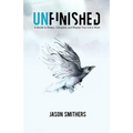 Unfinished: A Guide To Dream, Complete and Repeat Your Life's Work - Paperback