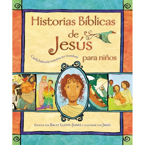 Historias Bíblicas de Jesús Para Niños: Cada Historia Susurra Su Nombre - Hardcover