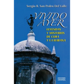 VIVIDO AYER, Leyendas y misterios de Cuba y La Habana - Paperback