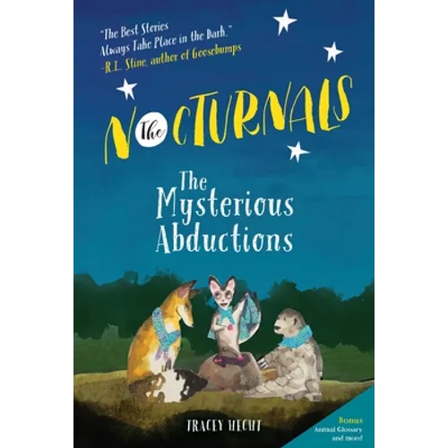 The Nocturnals: The Mysterious Abductions - Hardcover