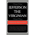 Jefferson the Virginian - Volume I - Hardcover