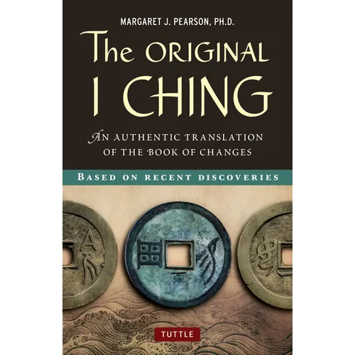 Original I Ching: An Authentic Translation of the Book of Changes - Hardcover