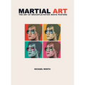 Martial Art: The Art of Bruceploitation Movie Posters - Hardcover