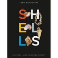 Shells: A Natural and Cultural History - Hardcover