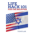 Life Hack 101 for the Believer - Paperback