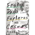 Foster Dade Explores the Cosmos - Hardcover