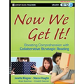 Now We Get It!: Boosting Comprehension with Collaborative Strategic Reading - Paperback