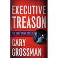 Executive Treason - Paperback