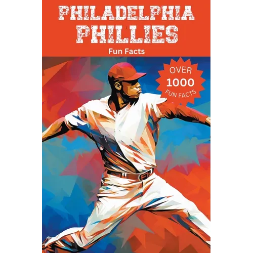 Philadelphia Phillies Fun Facts - Paperback