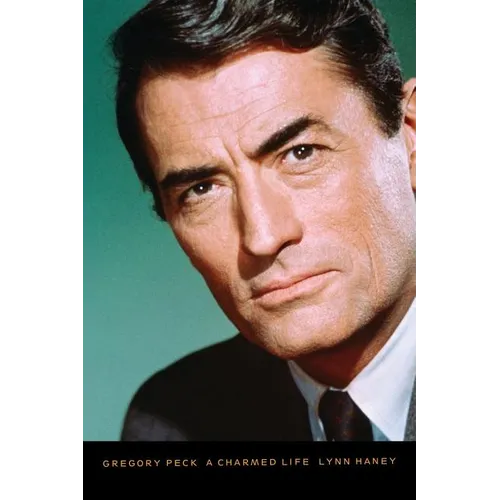 Gregory Peck: A Charmed Life - Paperback