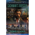 Cashman's Odyssey: A Rapscallion's Journey from New York City to the Jungles of Southeast Asia - Paperback