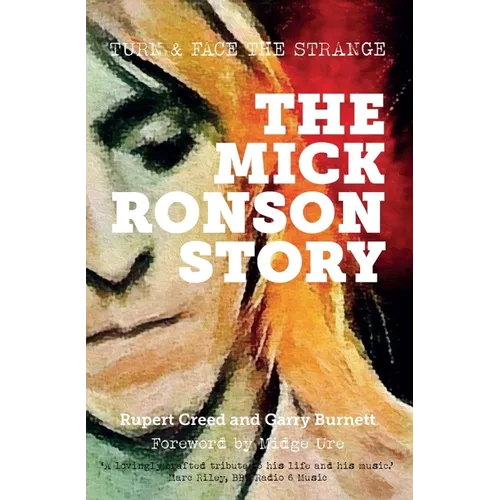The Mick Ronson Story: Turn and Face the Strange - Paperback