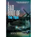 A Bad Bout of the Yips: From the Case Files of Steve Rockfish - Paperback