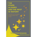 The Stars Aligned And The Rest Is History: The Story Of Oklahoma's Premiere Career-Tech System - Paperback