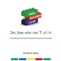 Skill Builders Club: Implementation Toolkit: "Everything but the bricks" for building social communication - Paperback