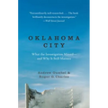 Oklahoma City: What the Investigation Missed--And Why It Still Matters - Paperback