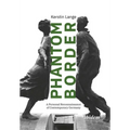 Phantom Border: A Personal Reconnaissance of Contemporary Germany - Paperback