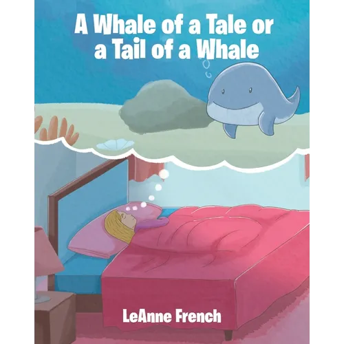 A Whale of a Tale or a Tail of a Whale - Paperback