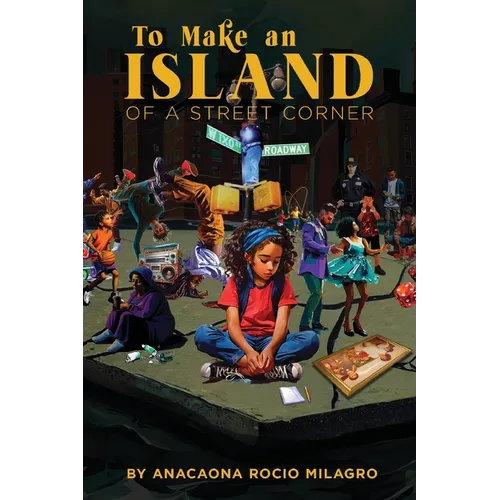 To Make an Island of a Street Corner - Paperback