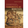 Terrorists as Monsters: The Unmanageable Other from the French Revolution to the Islamic State - Paperback