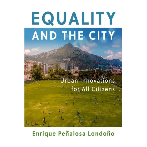 Equality and the City: Urban Innovations for All Citizens - Hardcover