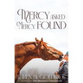 Mercy Asked Mercy Found - Paperback