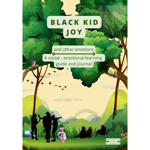 Black Kid Joy and other emotions: A social - emotional learning guide and journal - Paperback