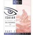 Isaiah: Prophet of Deliverance and Messianic Hope: Part 2 - Paperback
